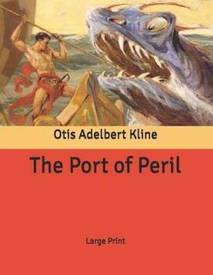 Cover for Otis Adelbert Kline · The Port of Peril (Paperback Book) (2020)