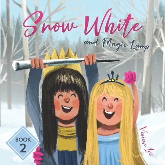 Cover for Vivian Ice · Snow White and the Magic Lamp, Book 2 (Paperback Book) (2020)