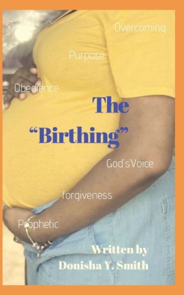 Cover for Donisha Smith · The &quot;Birthing&quot; (Paperback Book) (2020)