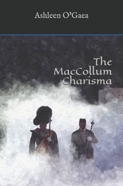 Cover for Ashleen O'Gaea · The MacCollum Charisma (Paperback Bog) (2021)