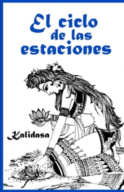 Cover for Kali Dasa · El ciclo de las estaciones (Taschenbuch) (2020)