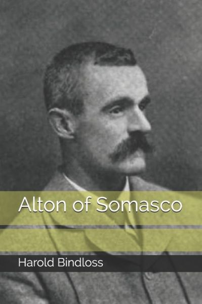 Cover for Harold Bindloss · Alton of Somasco (Paperback Book) (2020)