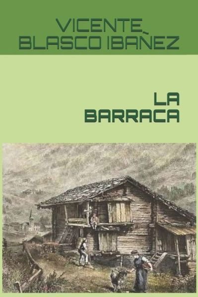 Cover for Vicente Blasco Ibanez · La Barraca (Paperback Book) (2020)