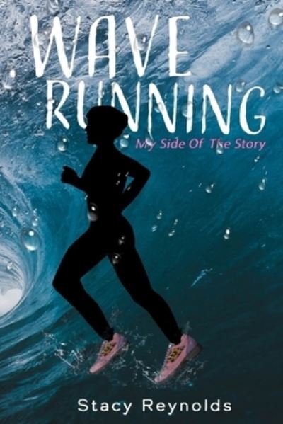 Stacy Reynolds · Wave Running (Paperback Book) (2020)