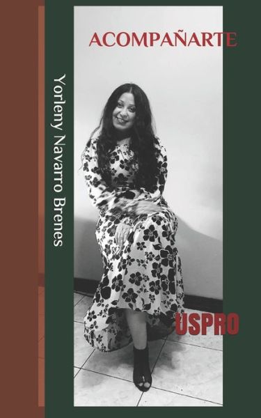 Cover for Yorleny María Navarro Brenes Ynb · Acompanarte (Paperback Book) (2021)