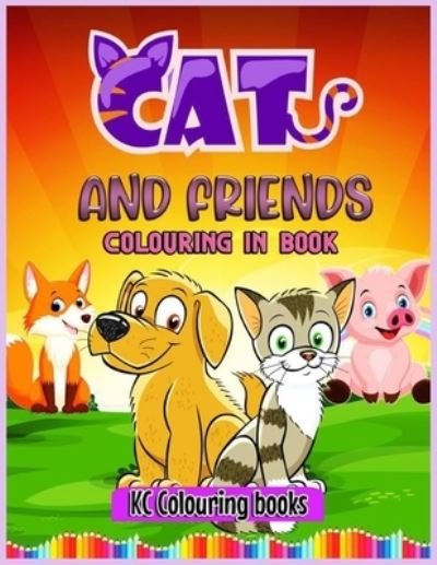 Cover for Kc Coloring Books · Cats and friends colouring in book (Paperback Book) (2021)