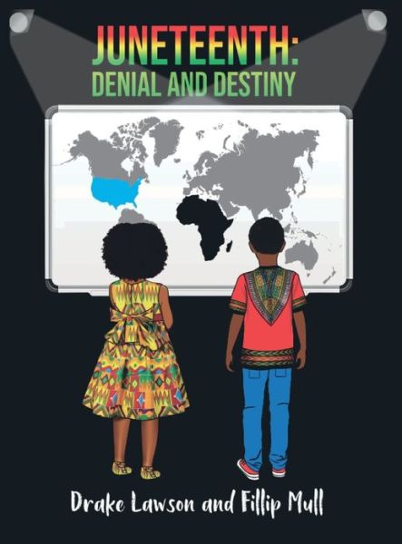 Cover for Markethia Mull · Juneteenth: Denial and Destiny (Hardcover Book) (2022)