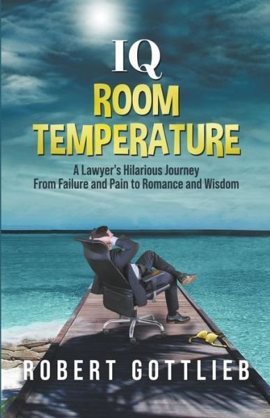 Cover for Robert Gottlieb · IQ Room Temperature (Book) (2022)