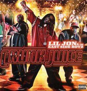 Cover for Lil Jon &amp; the Eastside Boyz · Crunk Juice (LP) (2004)