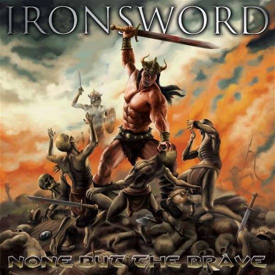 Cover for Ironsword · None but the Brave (CD) (2015)