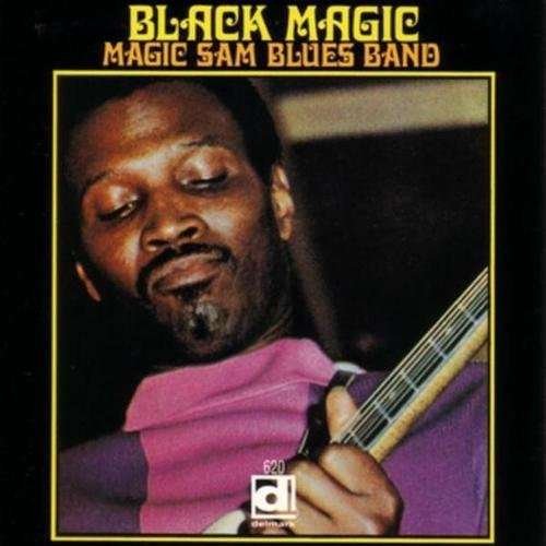 Black Magic - Magic Sam Blues Band - Música - DELMARK - 0038153062019 - 7 de enero de 2019