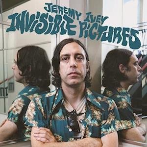 Invisible Pictures - Jeremy Ivey - Music - ANTI- - 0045778788019 - March 11, 2022