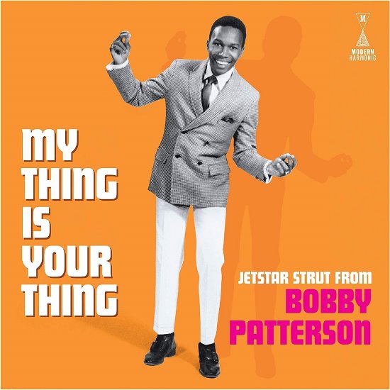Cover for Bobby Patterson · My Thing is Your Thing - Jetstar Strut from Bobby (LP) (2024)