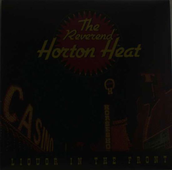 Liquor In The Front - Reverend Horton Heat - Musik - SUB POP RECORDS - 0098787025019 - 6. Oktober 2023