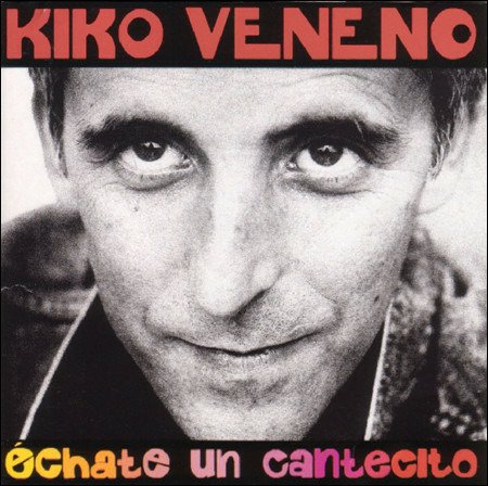 Cover for Kiko Veneno · Echate Un Cantecito (LP) (2021)