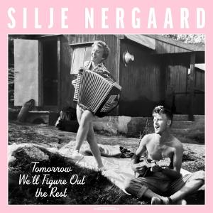 Silje Nergaard · Tomorrow We'll Figure Out the Rest (LP) (2025)