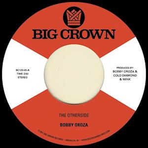 Cover for Bobby Oroza · The Otherside B/w Make Me Believe (7&quot;) (2022)