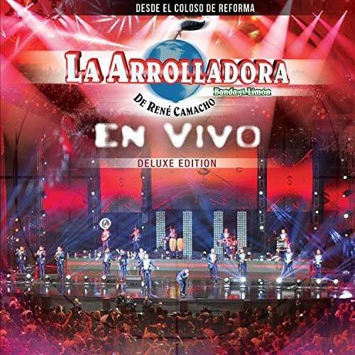 Cover for La Arrolladora Banda el Limon de Rene Camacho · En Vivo Desde El Coloso de Reforma (CD) [Deluxe edition] (2014)