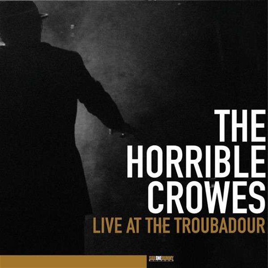 Cover for Horrible Crowes · Live At The Troubadour (LP) (2013)