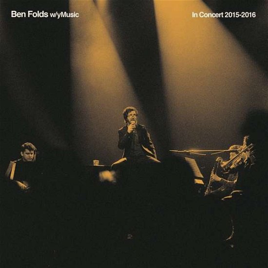 Cover for Ben Folds · In Concert 2015 - 2016 (LP) [Limited edition] (2016)