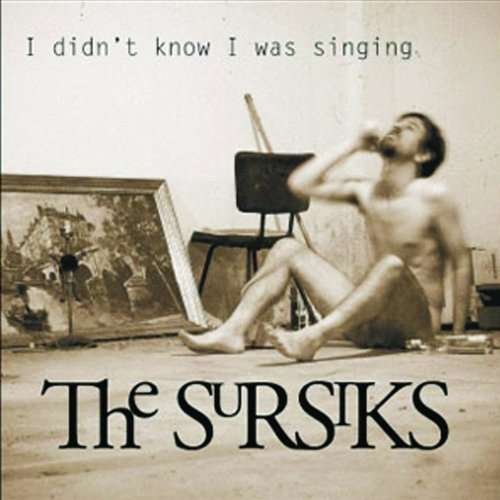 Cover for Sursiks · I Didn't Know I Was Singing V.1 (CD) (2010)