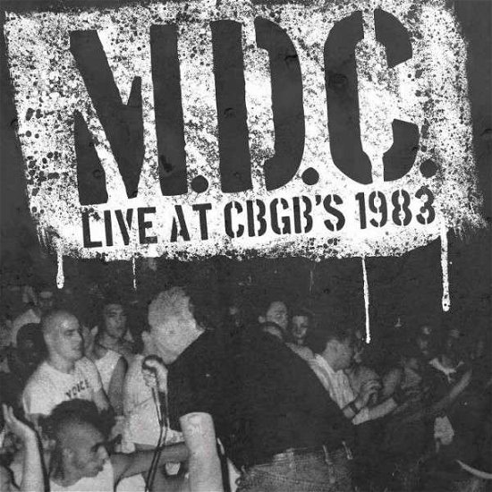 Cover for M.d.c. · Mdc - Live At Cbgb's 1983 (Rsd 2015) (LP) [Limited edition] (2015)