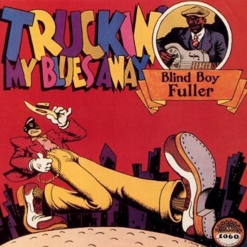 Cover for Blind Boy Fuller · Truckin' My Blues Away (LP) (2018)