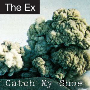 Cover for Ex · Catch My Shoe (LP) (2010)