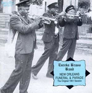 New Orleans Parade & Funeral Music - Eureka Brass Band - Musik - Org Music - 0762247107019 - 2 november 2018