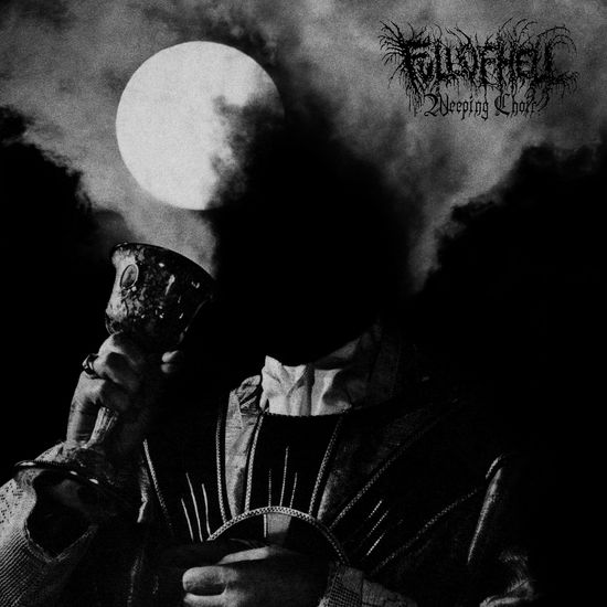 Cover for Full of Hell · Weeping Choir (LP) (2019)