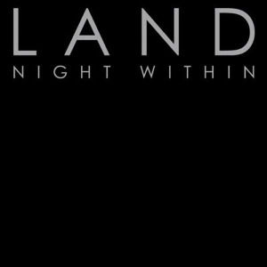 Cover for Land · Night Within (LP) [Deluxe, Limited edition] (2012)