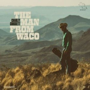 Cover for Charley Crockett · The Man from Waco (CD) (2022)
