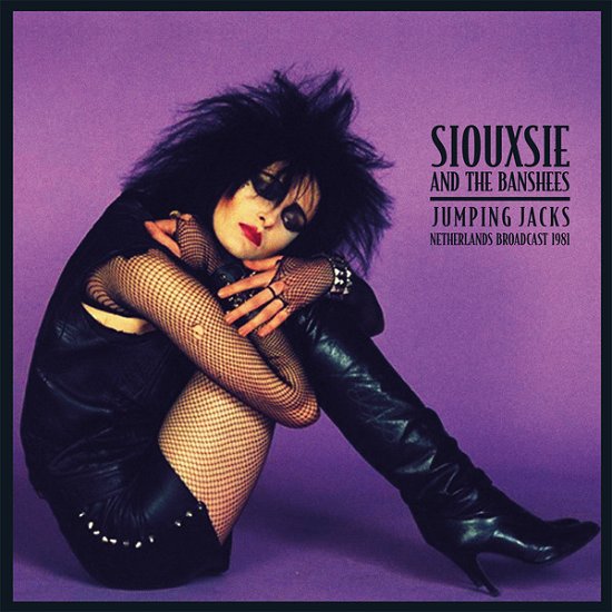 Cover for Siouxsie &amp; the Banshees · Jumping Jacks (Clear Vinyl 2lp) (LP) (2023)