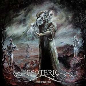 Cover for Esoteric · Pyrrhic Existence (LP) (2019)