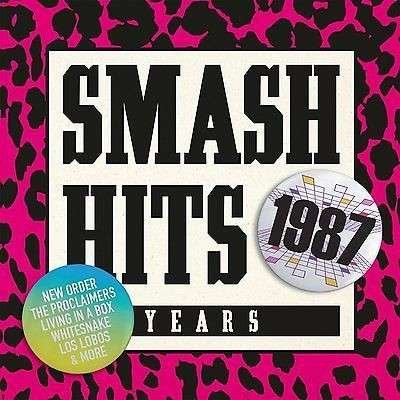 Smash Hits 1987 - V/A - Musiikki - RHINO - 0825646126019 - maanantai 13. huhtikuuta 2015