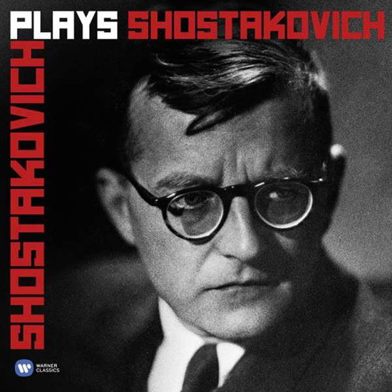 Shostakovich Plays Shostakovich - D. Shostakovich - Musikk - WARNER CLASSICS - 0825646155019 - 9. april 2015