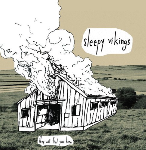 They Will Find You Here - Sleepy Vikings - Musikk - NEW GRANADA - 0844185048019 - 10. mai 2011