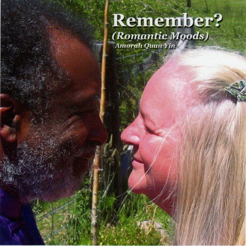 Cover for Amorah Quan Yin · Remember? (CD) (2009)