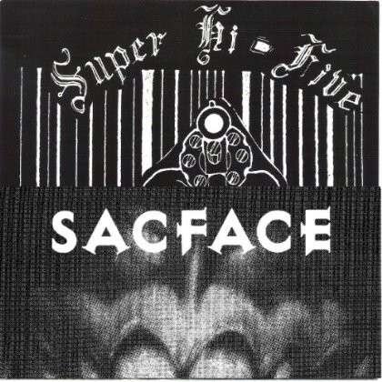 Cover for Super Hi-five / Sacface · Split 7 (7&quot;) (2011)
