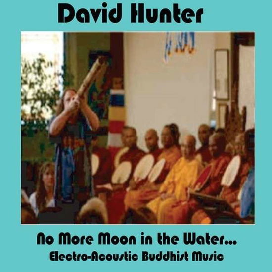 Cover for David Hunter · No More Moon in the Water (CD) (2013)