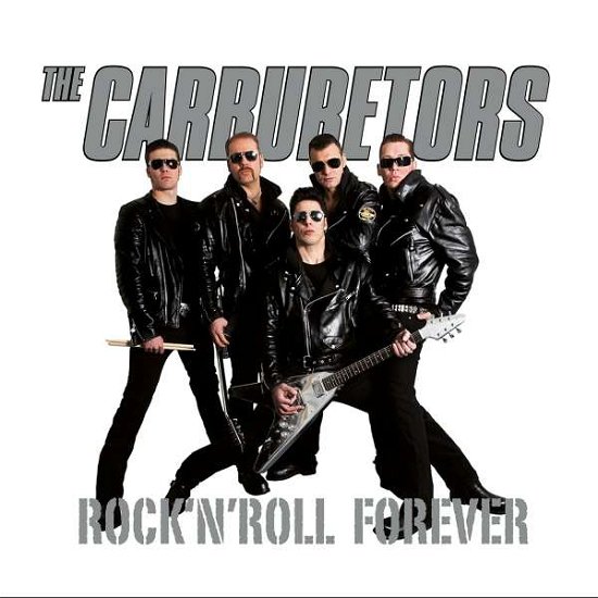 Rock N Roll Forever - The Carburetors - Music - STEAMHAMMER - 0886922854019 - March 23, 2018