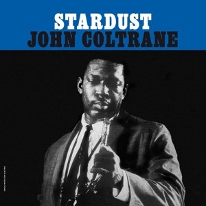 Cover for John Coltrane · Stardust (LP) (2014)