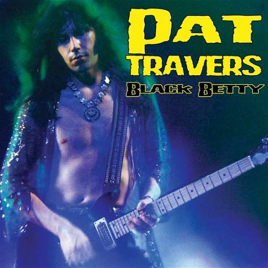 Pat Travers · Black Betty (LP) [Coloured, Limited edition] (2020)