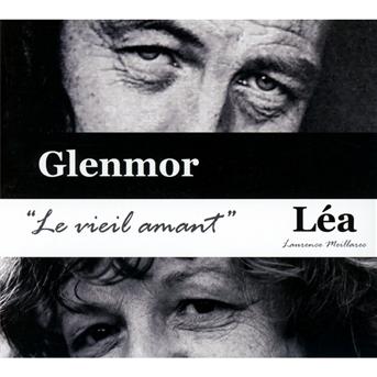 Cover for Lea · Chante Glenmor Le Vieil Amant (CD) (2013)