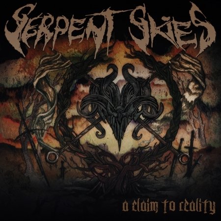 Cover for Serpent Skies · A Claim To Reality (CD) (2015)