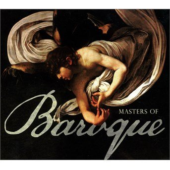 Cover for Various Artists Including Ca · Masters Of Baroque (CD) (2014)