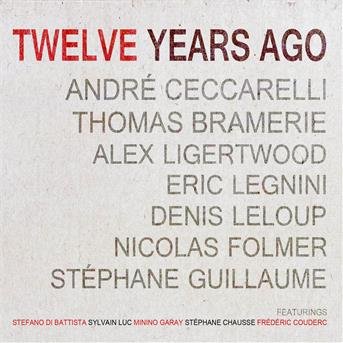 Cover for Ceccarelli · Twelve Years Ago (CD)
