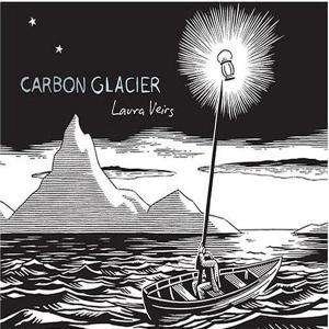 Cover for Laura Veirs · Carbon Glacier (180gr.vinyl) (LP) [180 gram edition] (2008)