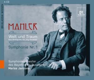 Welt Und Traum - G. Mahler - Muzyka - BR KLASSIK - 4035719009019 - 3 września 2013