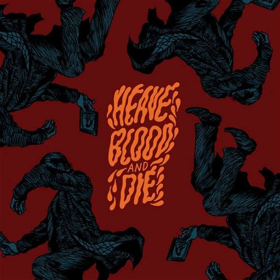 Cover for Heave Blood And Die · Vol. Ii (LP) (2017)